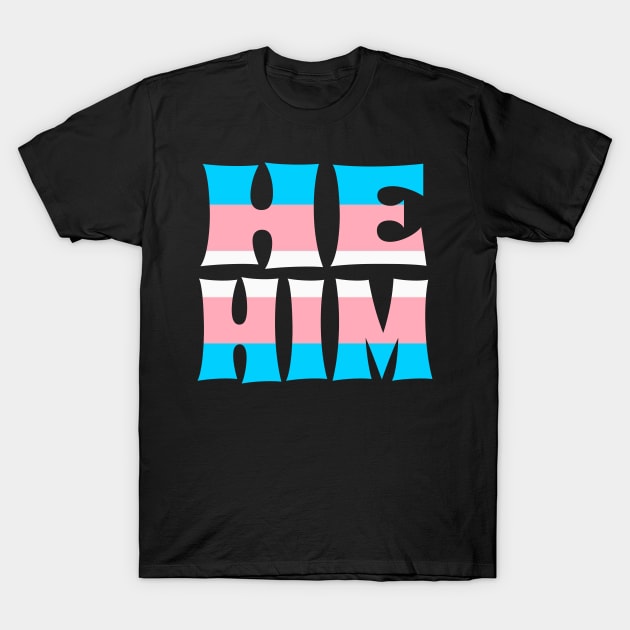 Trans Flag He/Him T-Shirt by sqbfructosebat